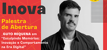 Guto Requena é o convidado especial do Inova 2019